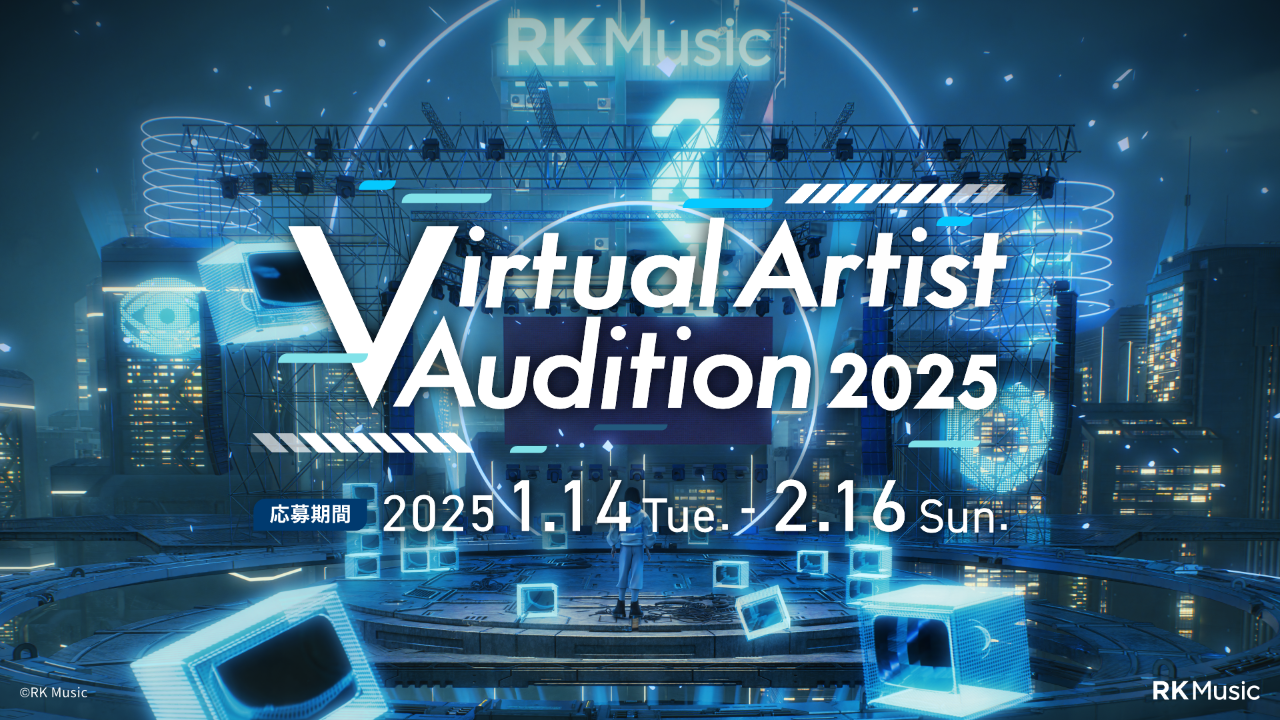 Virtual Artist特化型音楽プロダクション「RK Music」、Virtual Artist Auditionを開催